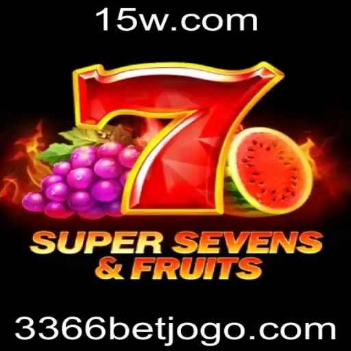 Descubra a Emoção do Jogo 7SuperSevensFruits com 3366 Bet