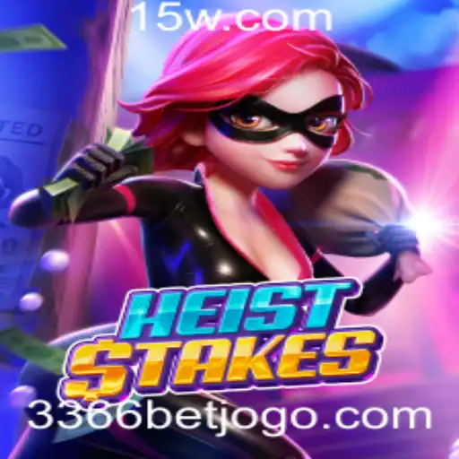 HeistStakes: Desvendando o Jogo de Apostas Fascinante com 3366 Bet