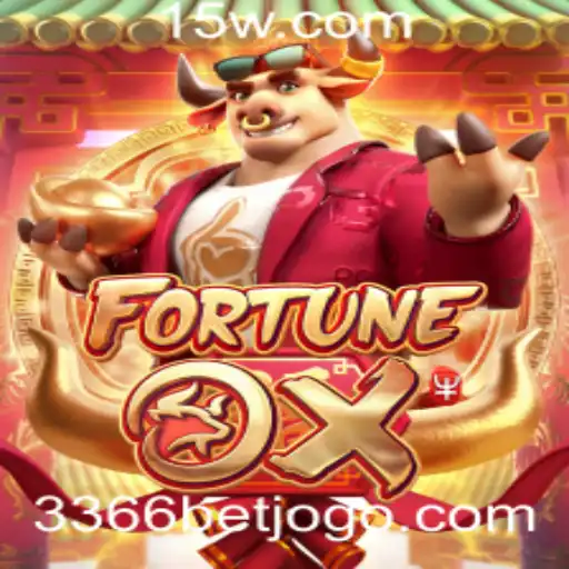 Descubra o Empolgante Jogo de Cassino: FortuneOx e a Estratégia 3366 Bet